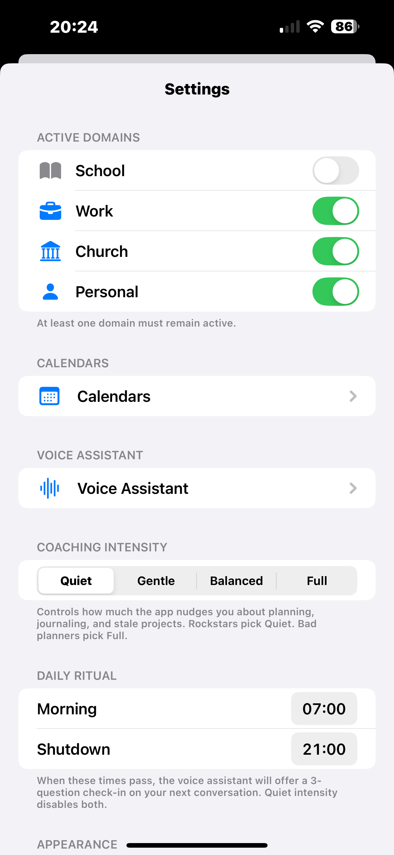 Settings screen with four active domain toggles (School off, Work, Church, Personal), a Calendars link, a Voice Assistant link, coaching intensity selector showing Quiet/Gentle/Balanced/Full, and daily ritual times set to 07:00 morning and 21:00 shutdown.